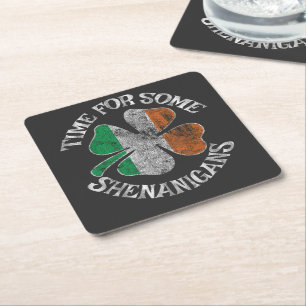 St. Patrick's Time for Some Shenanigans Clover Square Paper Coaster