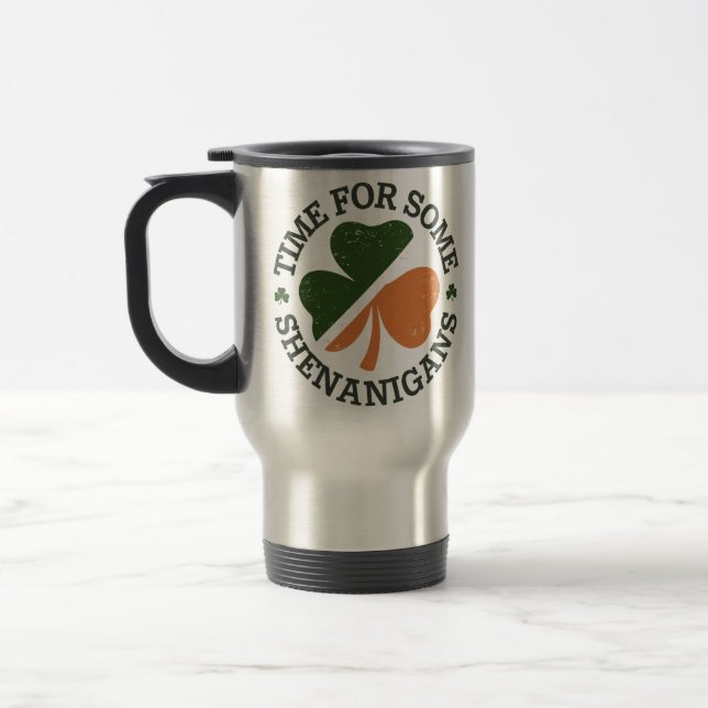 St. Patrick's Time For Some Shenanigans Clover  Travel Mug (Left)