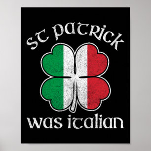 St Patricks Was Italian Flag Shirt, St Patty’s Day Poster