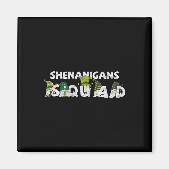 St Pattys Squad Gnomes St Patricks Day Shenanigans Magnet (Front)
