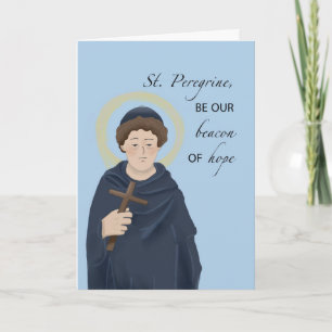 St. Peregrine Patron Saint Cancer Beacon of Hope Card