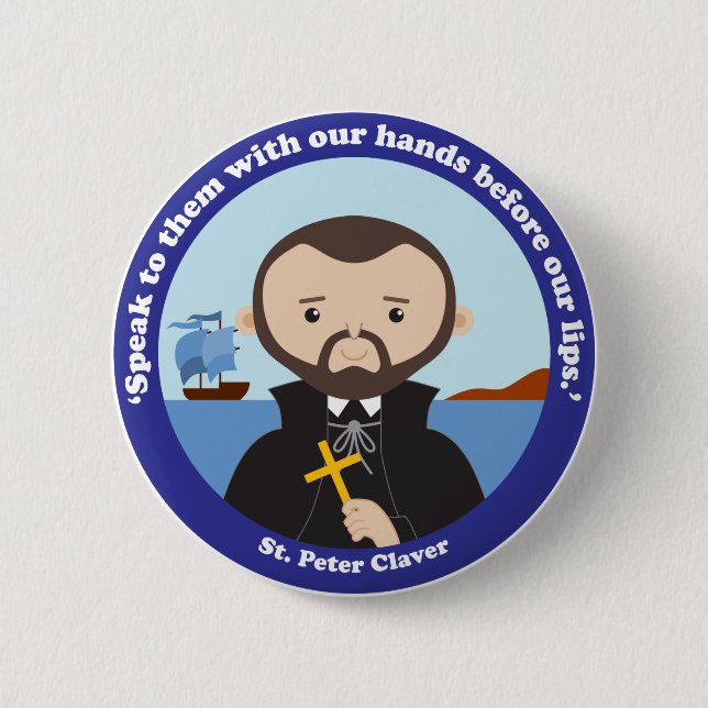 St. Peter Claver 6 Cm Round Badge (Front)