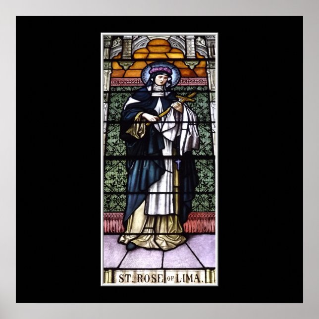 St. Rose of Lima -pray for us-stained glass window Poster (Front)