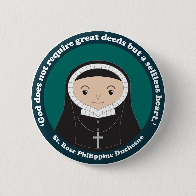St. Rose Philippine Duchesne 6 Cm Round Badge (Front)