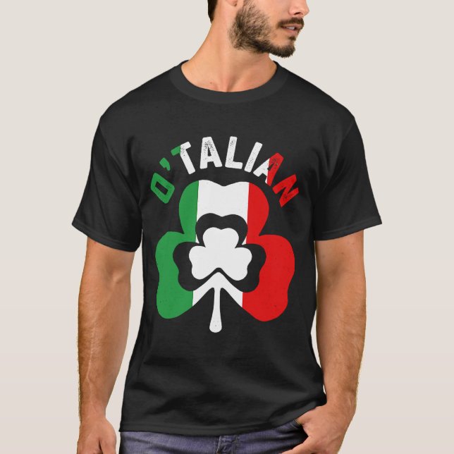 St Saint Patricks Day Irish Italian O'talian T-Shirt (Front)