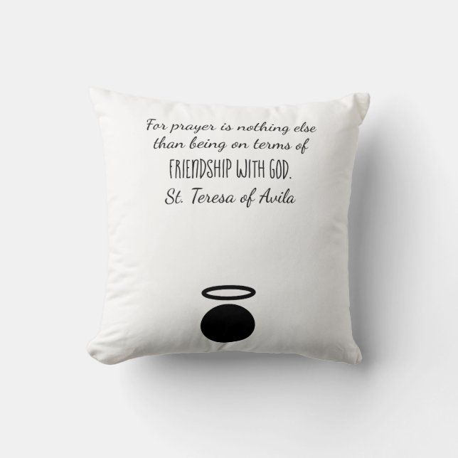 St. Teresa of Avila Quote Throw Pillow (Front)