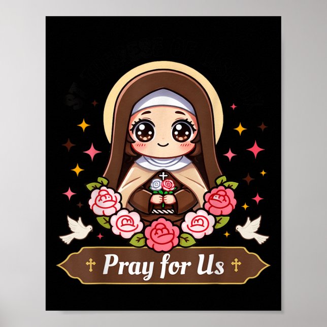 St Therese Of Lisieux Pray For Us Catholic Roses F Poster (Front)