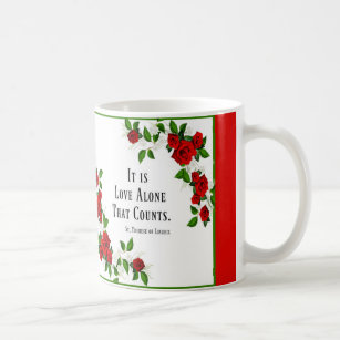 St. Therese Quote Roses Red Coffee Mug