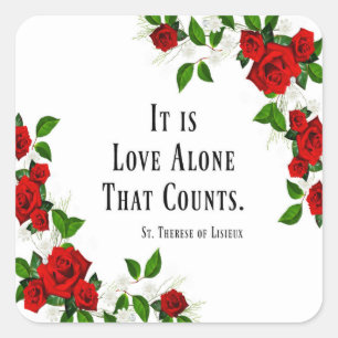 St. Therese Quote Roses Red Square Sticker