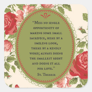St. Therese the Little Flower Roses Quote Square Sticker