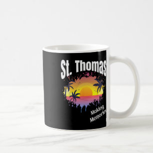 St Thomas Making Memories Matching Family Vacation Coffee Mug