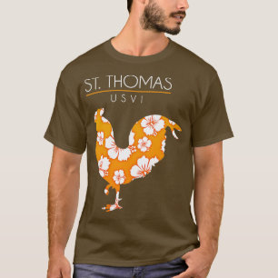St Thomas USVI Flower Hibiscus Chicken Lover Souve T-Shirt