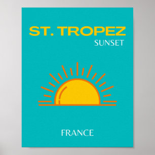 St Tropez, Sunset, Travel Art, Turquoise Poster
