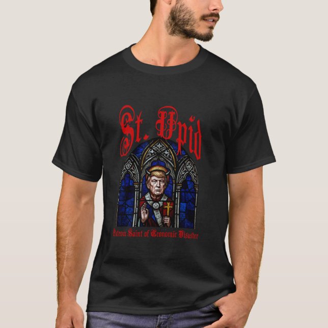 St. Upid, Patron Saint of Economic Disaster ANTI M T-Shirt (Front)