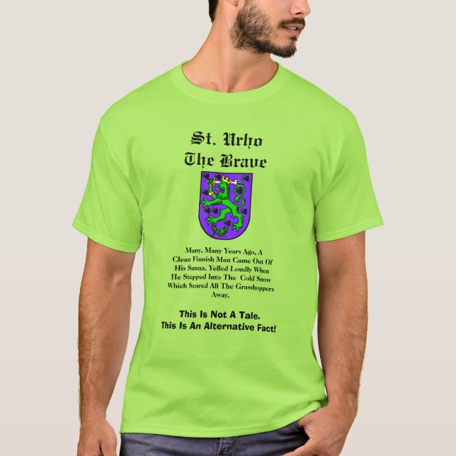 St. Urho Alternative Facts T-shirt (Front)