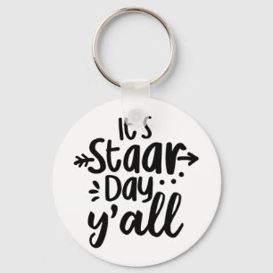 Staar Day Yall Cute Test Day For Students Teachers Key Ring
