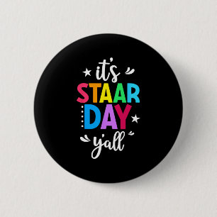 Staar Day Yall Test Day Testing Day Teacher Studen 6 Cm Round Badge