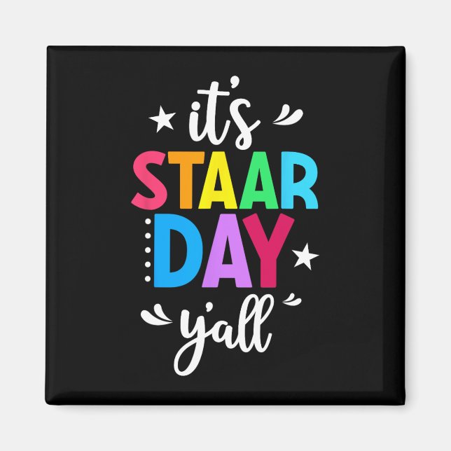 Staar Day Yall Test Day Testing Day Teacher Studen Magnet (Front)