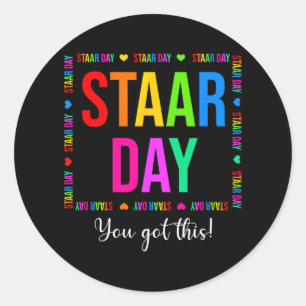 Staar Day You Got This Gifts Women Teacher Testing Classic Round Sticker