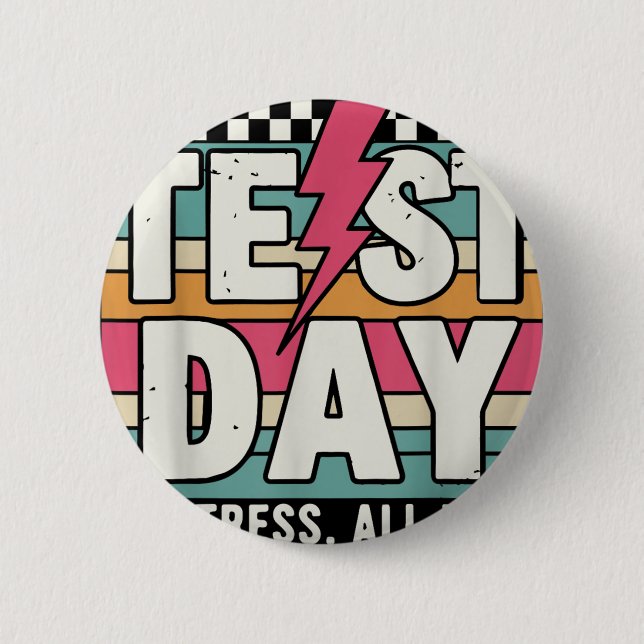 Staar State Test Teacher Testing Day No Stress All 6 Cm Round Badge (Front)