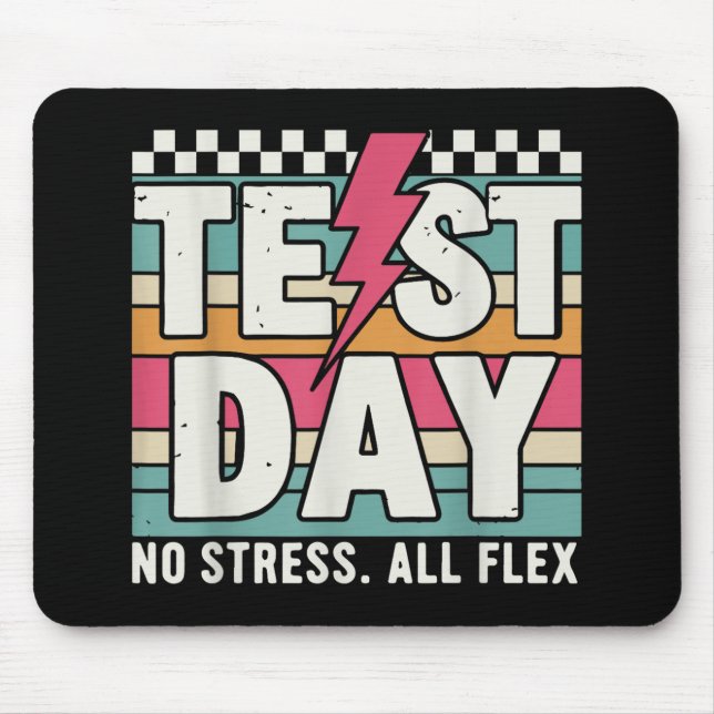 Staar State Test Teacher Testing Day No Stress All Mouse Mat (Front)