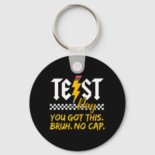 Staar State Testing Day Motivation Got This Bruh Key Ring