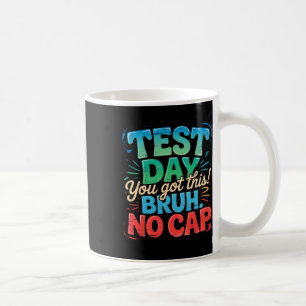 Staar State Testing Day Motivation You Are Crushin Coffee Mug