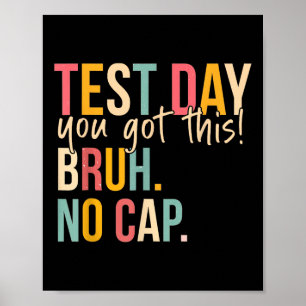 Staar State Testing Day Motivation You Got This Br Poster