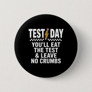 Staar State Testing Day Motivation You Will Eat Th 6 Cm Round Badge