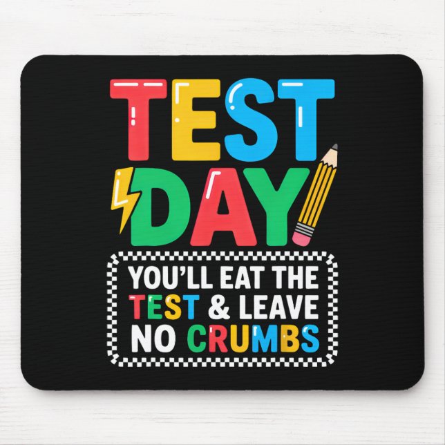 Staar State Testing Day Motivation You Will Eat Th Mouse Mat (Front)