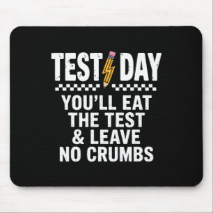 Staar State Testing Day Motivation You Will Eat Th Mouse Mat
