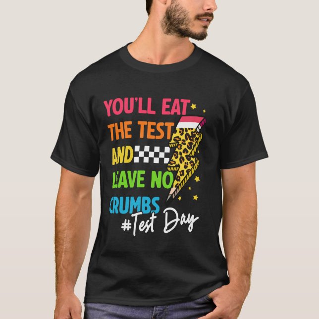 STAAR Test Day Motivational School Teacher Testing T-Shirt (Front)