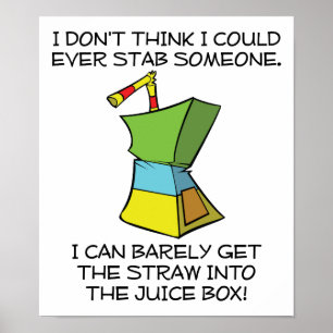 Stabbing Juice Boxes Funny Poster