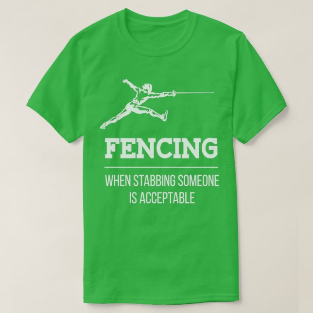 Stabbing Someone Fencing Fencer Epee  T-Shirt (Design Front)