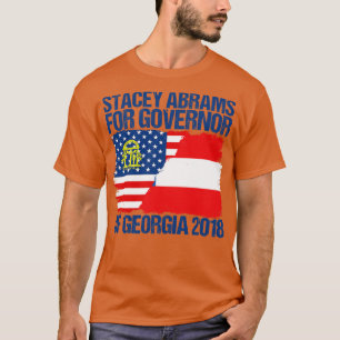 Stacey Abrams 2018 Georgia Governor Election T-Shirt
