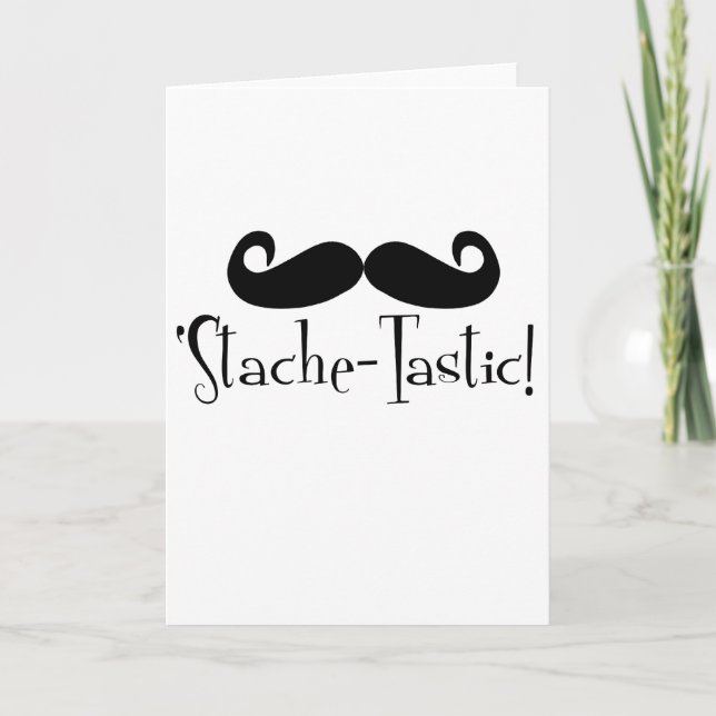 'Stache-tastic Card (Front)