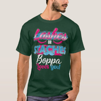 Staches or Lashes Boppa Loves You Best Gender Reve T-Shirt