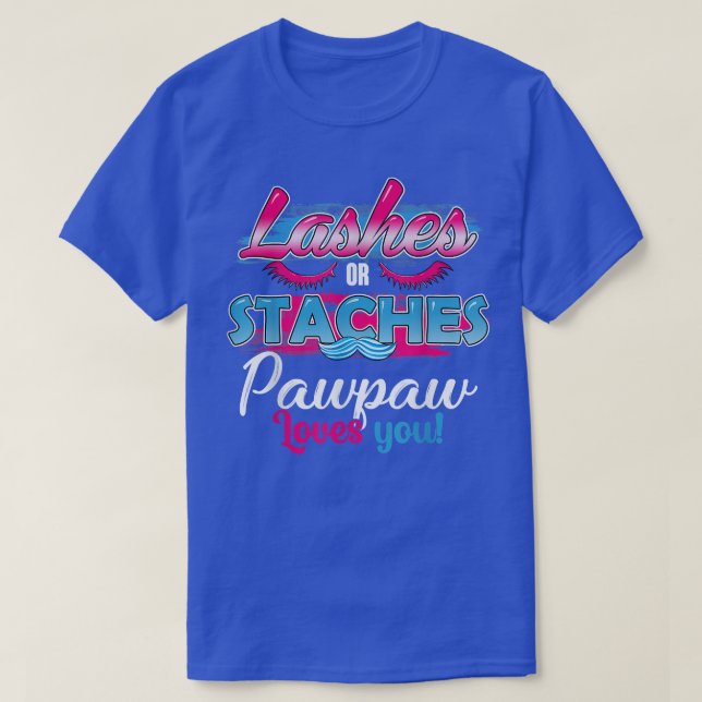 Staches or Lashes Pawpaw Loves You Best Gender Rev T-Shirt (Design Front)