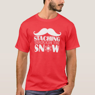STACHING THROUGH THE SNOW (Light Letters) T-Shirt
