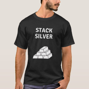 Stack Silver - Silver Stacker Gift T-Shirt