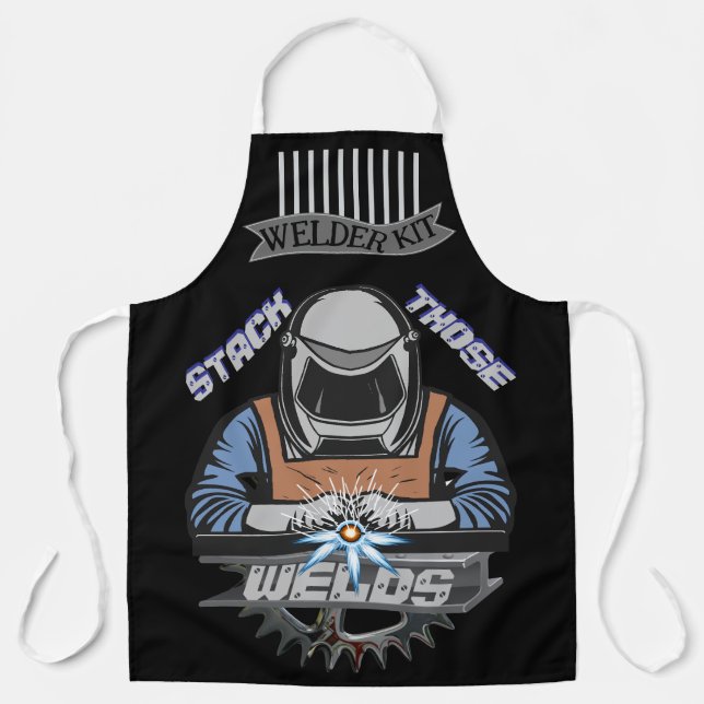 Stack Those Welds Apron (Front)