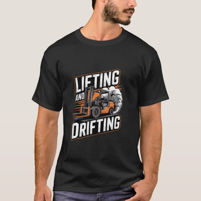 Stacking It High Since Forever Forklift Operator T-Shirt (Front)