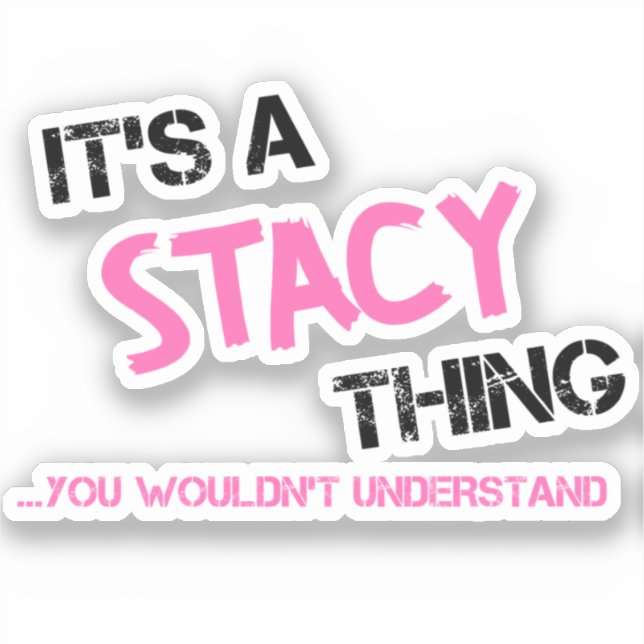 Stacy thing you wouldn't understand name (Front)