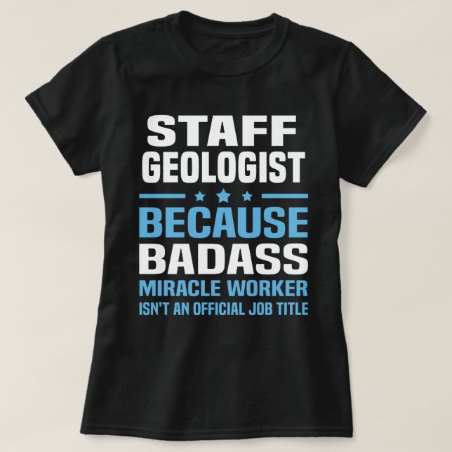 Staff Geologist T-Shirt (Design Front)