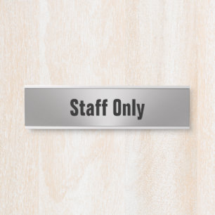 Staff Only Silver and Black Business Office Door Sign
