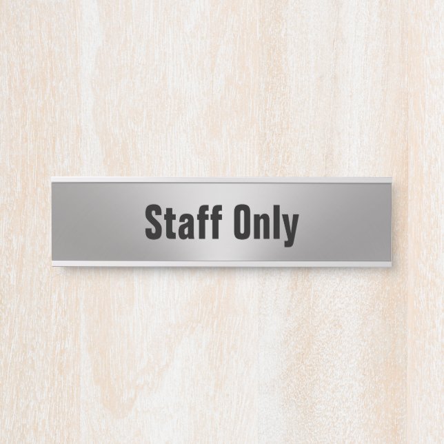 Staff Only Silver and Black Business Office Door Sign (Front)