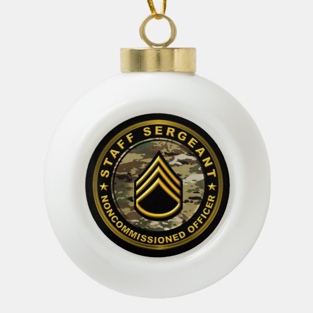Staff Sergeant Army Noncommissioned Officer Ceramic Ball Christmas Ornament (Front)