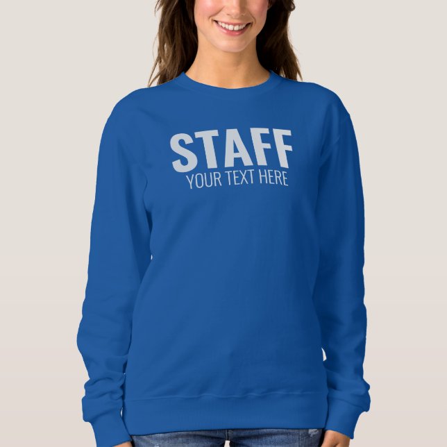 Staff Team Add Logo Text Here Womens Deep Royal Sweatshirt (Front)