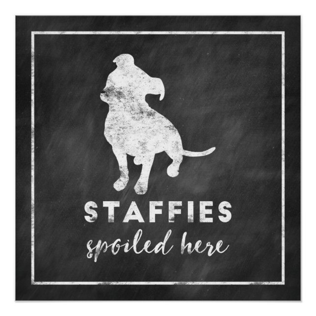 Staffies Spoiled Here Vintage Chalkboard Poster (Front)