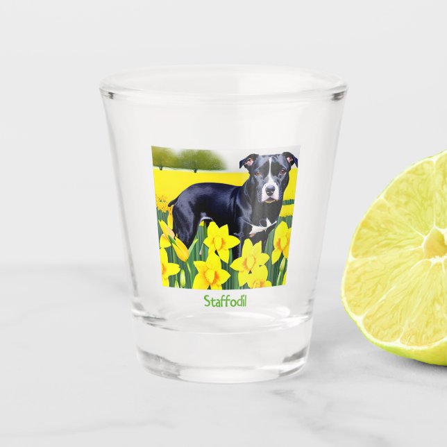 Staffodil  - Staffy in the Daffodils Shot Glass (Front)